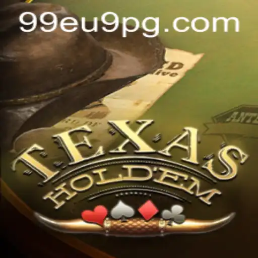 Descubra o Fascinante Mundo do Texas Hold'em no 99EU9.COM